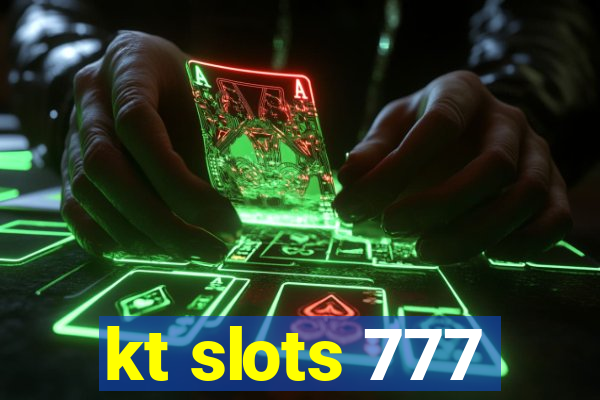 kt slots 777